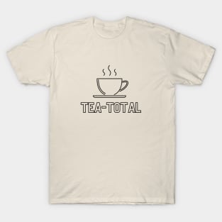 Tea-Total T-Shirt